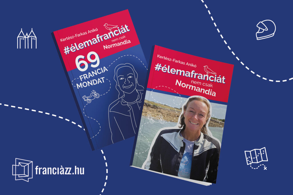 Anikó izgalmas, romantikus és tanulságos történetét egy könyvben írta le, melyből franciául is tanulhatunk
